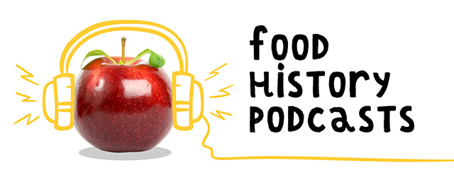 Food History Podcasts Spring 2018
