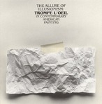 The Allure of Illusionism: Trompe L'oeil in Contemporary American Painting by Steven W. Rosen and Rose M. Milovich