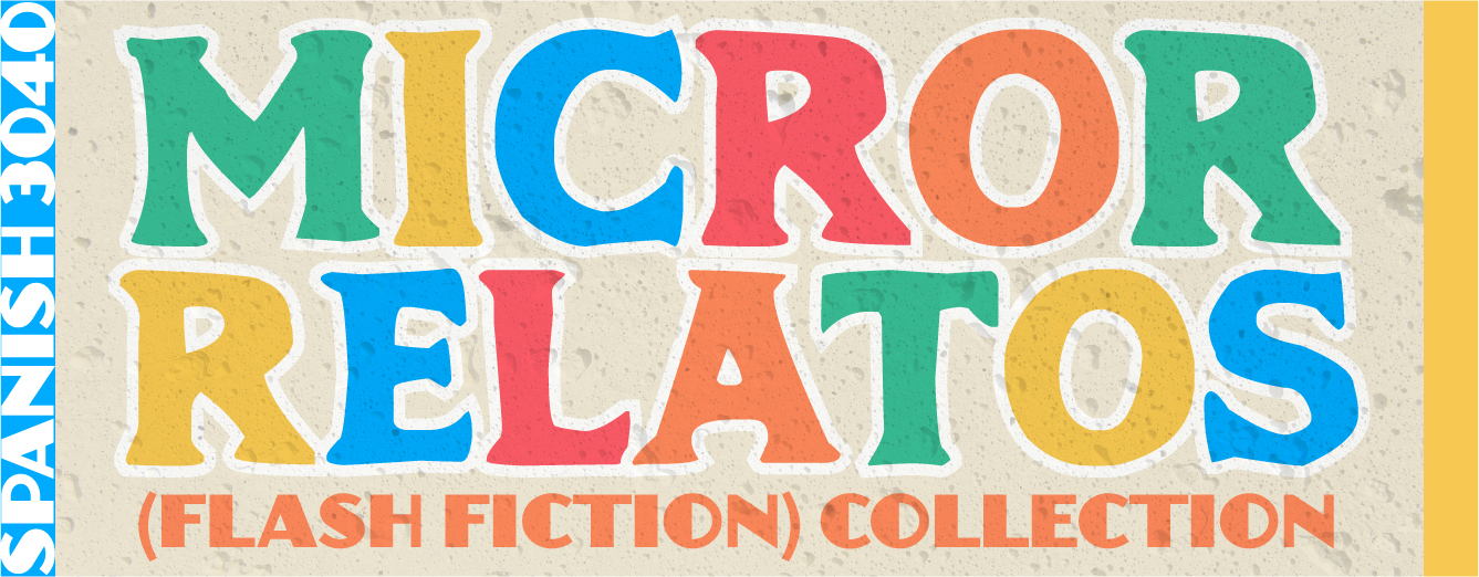 Microrrelatos (Flash Fiction) Collection