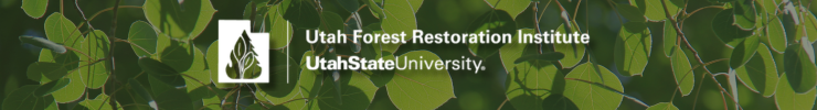 Utah Forest Restoration Institute