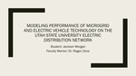 Modeling Performance of Microgrid and Electric Vehicle Technology on the Utah State University Electric Distribution Network by Jackson Morgan