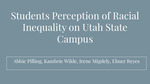Students Perception of Racial Inequality on Utah State Campus