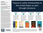 Trauma in Latinx Communities in the United States as Seen Through Literature