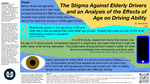 The Stigma Against Elderly Drivers and an Analysis of the Effects of Age on Driving Ability by Alexander Lee