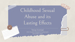 Childhood Sexual Abuse and its Lasting Effects