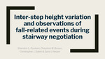 Inter-Step Height Variation and Observations of Fall-Related Events During Stairway Negotiation