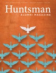 Huntsman Alumni Magazine, Fall 2016 by USU Jon M. Huntsman School of Business