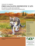 Toolkit to Address Free-ranging Domestic Cats on Agency Lands Managed for Native Wildlife and Ecosystem Health by Sara H. Schweitzer and Colin M. Gillin