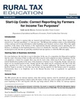 Start-Up Costs: Correct Reporting by Farmers for Income Tax Purposes by Guido van der Hoeven