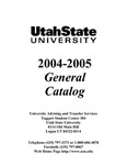 General Catalog 2004-2005 by Utah State University