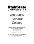 General Catalog 2006-2007 by Utah State University