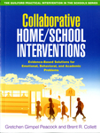 Collaborative Home/School Interventions:  Evidence-Based Solutions for Emotional, Behavioral, and Academic Problems