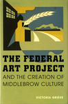 The Federal Art Project and the Creation of Middlebrow Culture