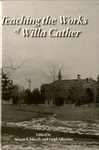 Teaching the Works of Willa Cather by Steven Shively and Virgil Albertini