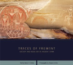 Traces of Fremont: Society and Rock Art in Ancient Utah by Steven Simms