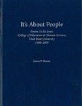 It's About People: Emma Eccles Jones College of Education and Human Services, Utah State University, 1990-2009 by James Shaver