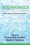 Aquanomics: Water Markets and the Environment