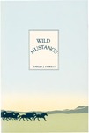 Wild Mustangs by Parley J. Paskett