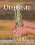 Utah State Magazine, Winter 2021 by Utah State University
