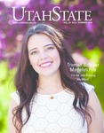 Utah State Magazine, Summer 2016 by Utah State University