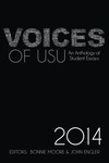Voices of USU: An Anthology of Student Essays, 2014 by Utah State University Department of English