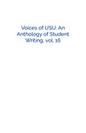 Voices of USU: An Anthology of Student Writing, Vol. 16 by Utah State University Department of English